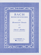 BACH 371 HARMONIZED CHORALES 69 CHORALE MELODIES