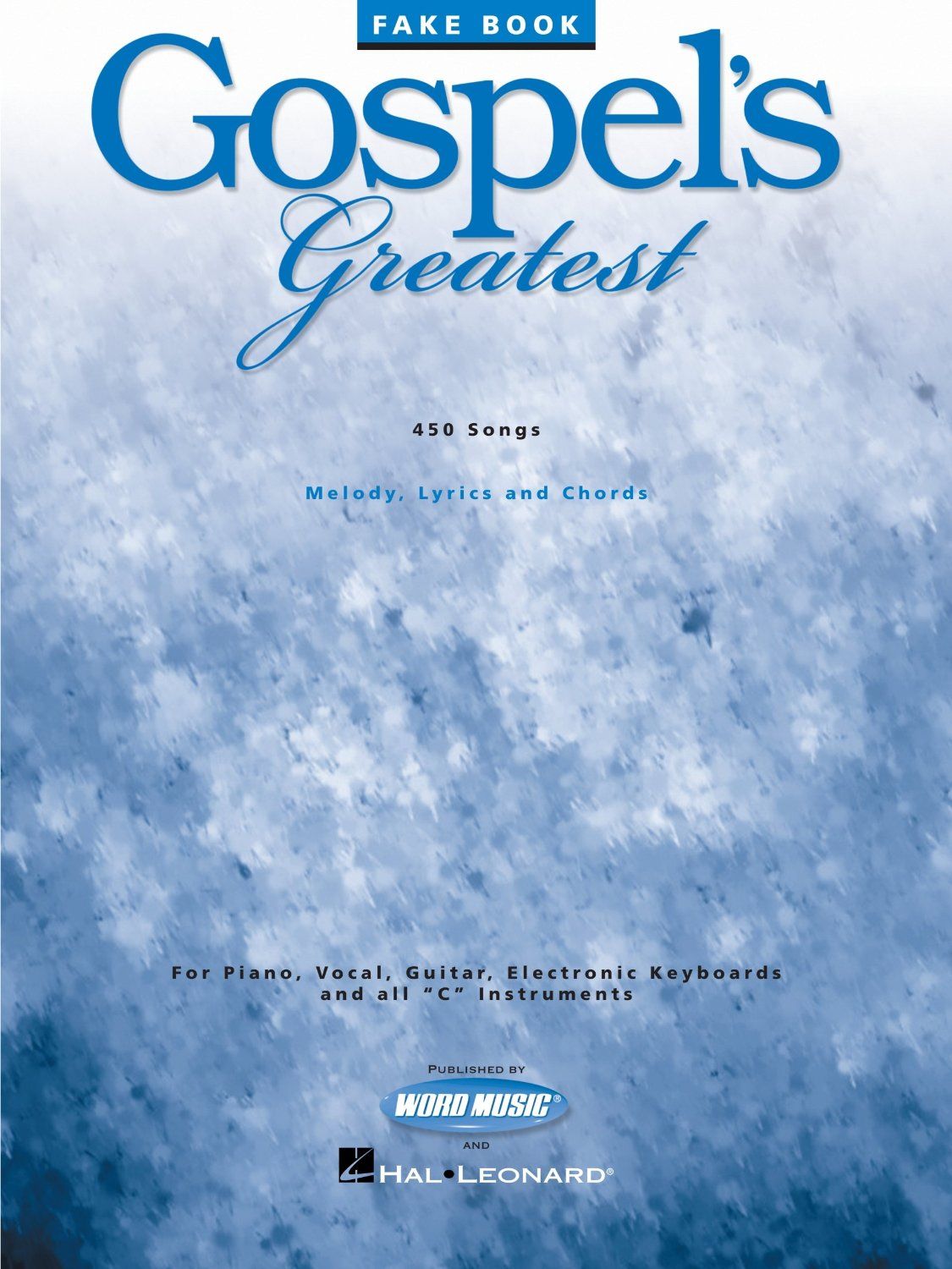 GOSPEL'S GREATEST FAKE BOOK