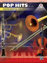 POP HITS FOR THE INSTRUMENTAL SOLOIST FOR CELLO