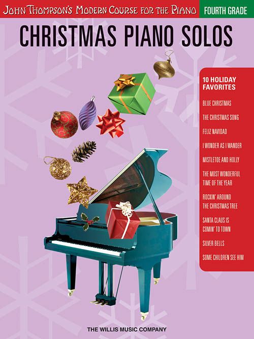 JOHN THOMPSON 4TH GRADE CHRISTMAS PIANO SOLOS