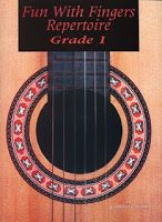 FUN WITH FINGERS GUITAR REPERTOIRE GRADE 1