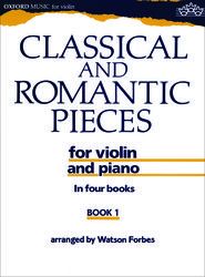 CLASSICAL AND ROMANTIC PIECES VIOLIN BOOK 1