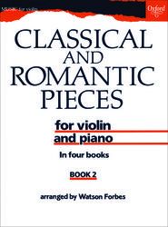 CLASSICAL AND ROMANTIC PIECES VIOLIN BOOK 2