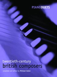 ASTON PIANO DUETS: 20TH BRITISH COMPOSERS