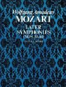 MOZART LATER SYMPHONIES ORCHESTRA FULL SCORE