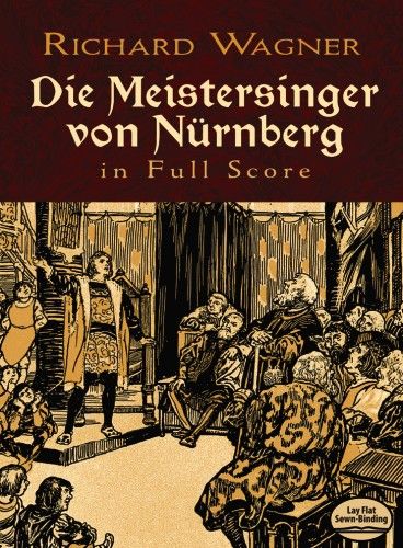 WAGNER DIE MEISTERSINGER VON NURNBERG FULL SCORE