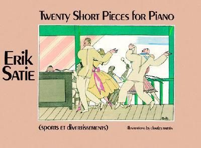 SATIE 20 SHORT PIECES (SPORTS ET DIVERTISSEMENTS)