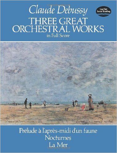 DEBUSSY THREE GREAT ORCHESTRAL WORKS