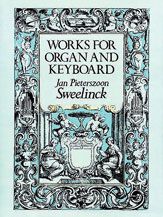 SWEELINCK WORKS FOR ORGAN AND KEYBOARD