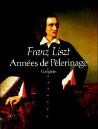 LISZT ANN??ES DE PELERINAGE