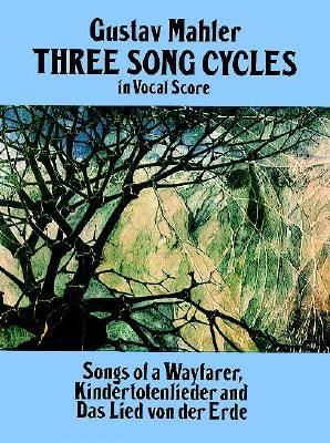 MAHLER THREE SONG CYCLES VOCAL SCORE