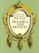 PALESTRINA MASSES AND MOTETS FULL SCORE