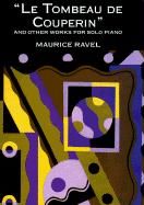 RAVEL LE TOMBEAU DE COUPERIN AND OTHER WORKS