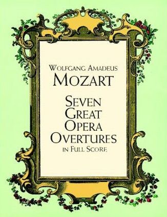 MOZART SEVEN GREAT OPERA OVERTURES FULL SCORE
