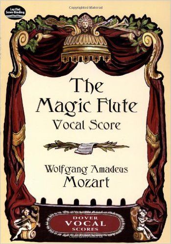 MOZART THE MAGIC FLUTE VOCAL SCORE