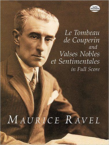 RAVEL LE TOMBEAU DE COUPERIN & VALSES NOBLES ET