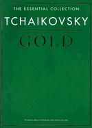 THE ESSENTIAL COLLECTION TCHAIKOVSKY GOLD W/CD
