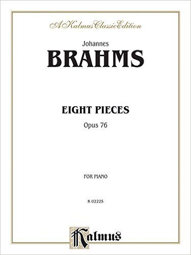 BRAHMS EIGHT PIECES OP76