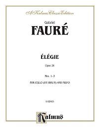 FAURE ELEGIE OP24 FOR CELLO