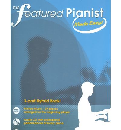 THE FEATURED PIANIST MADE EASY