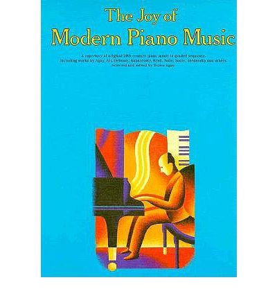THE JOY OF MODERN PIANO MUSIC
