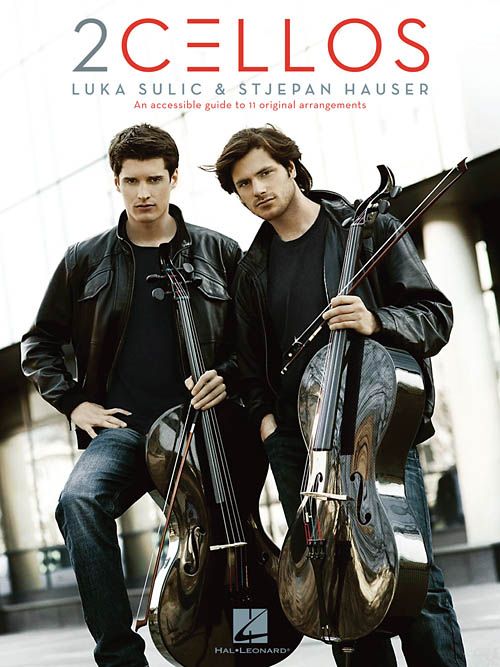 2 CELLOS: LUKA SULIC & STJEPAN HAUSER (REVISED)