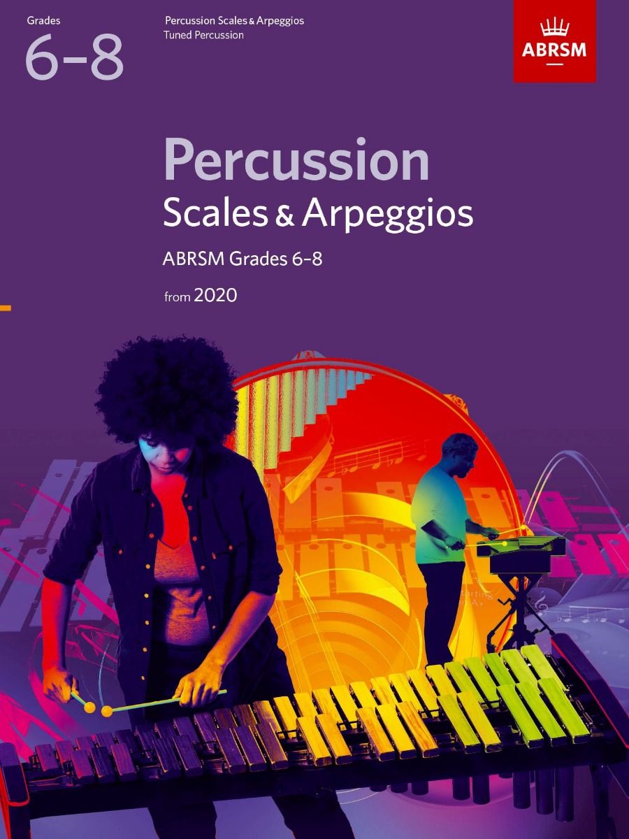 PERCUSSION SCALES AND ARPEGGIOS GRADES 6-8