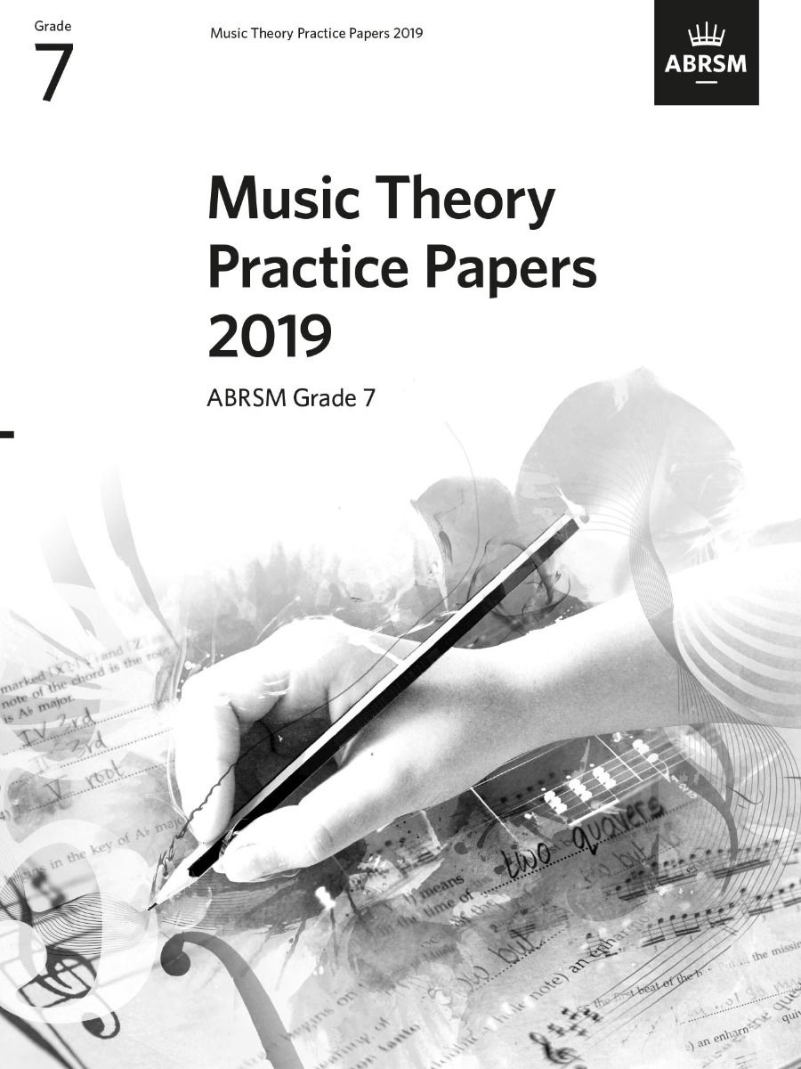 2019 MUSIC THEORY PAST PAPERS GRADE 7
