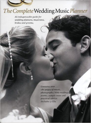 THE COMPLETE WEDDING MUSIC PLANNER W/CD