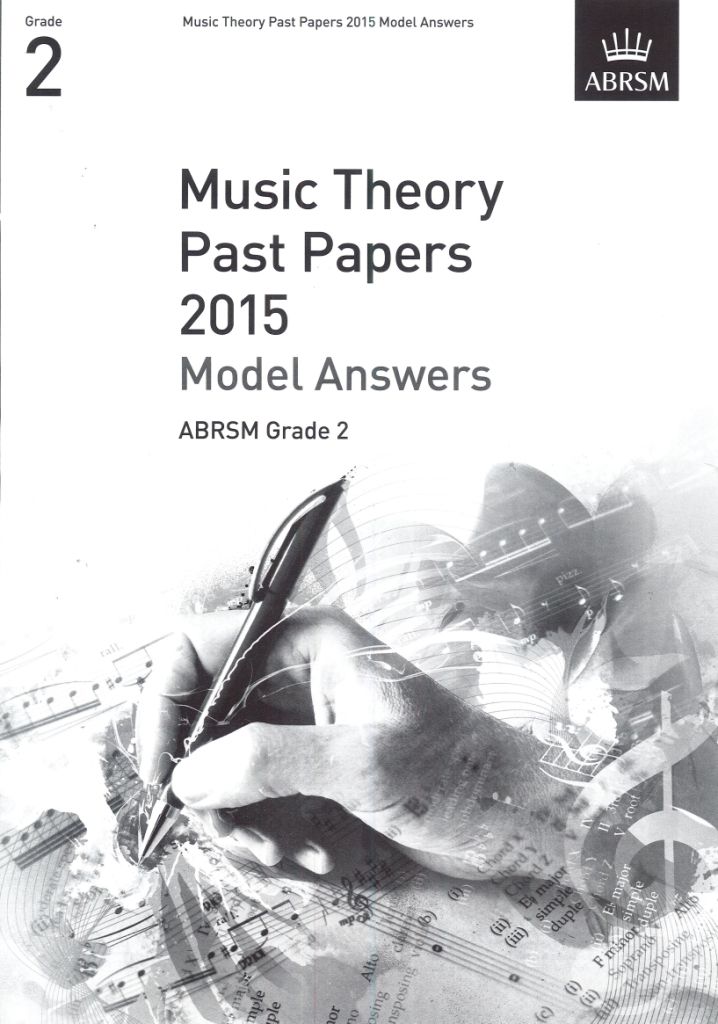2015 MUSIC THEORY MODEL ANSWER GRADE 2