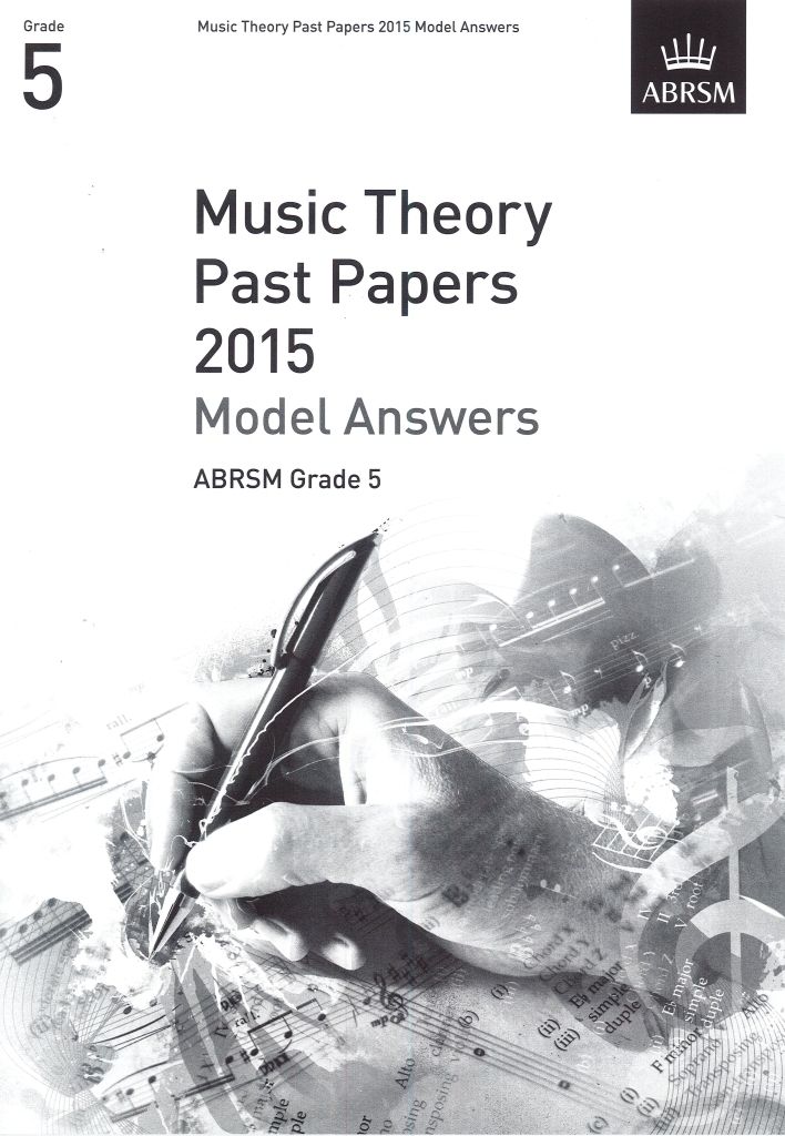 2015 MUSIC THEORY MODEL ANSWER GRADE 5