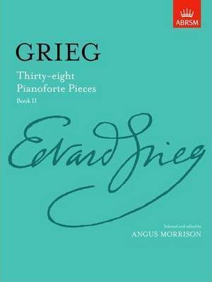 GRIEG 38 PIANOFORTE PIECES BOOK 2