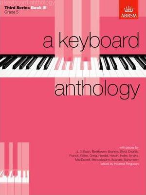 A KEYBOARD ANTHOLOGY 3RD SERIES BOOK 3