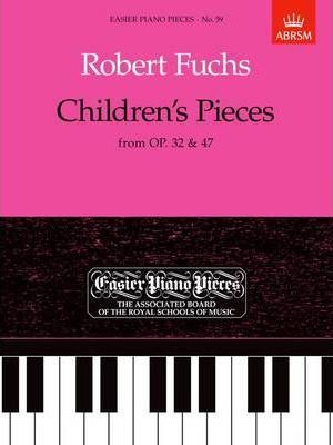 FUCHS CHILDREN'S PIECES OP32 & 47