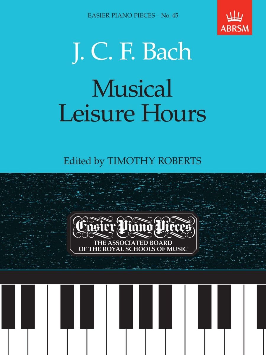 BACH J.C.F MUSICAL LEISURE HOURS