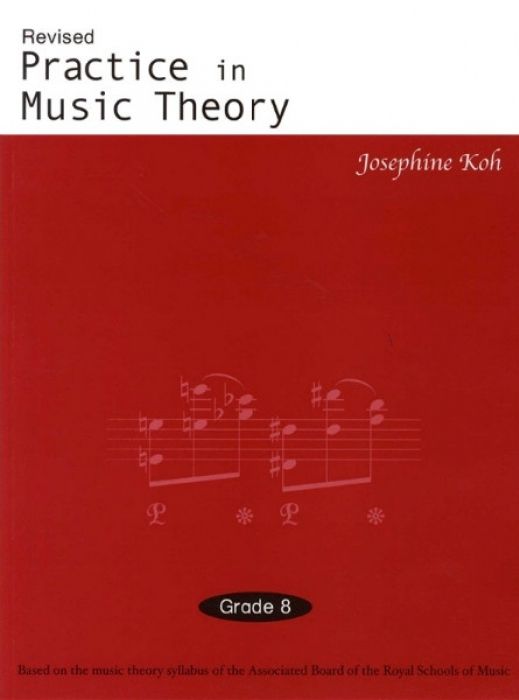 PRACTICE IN MUSIC THEORY GRADE 8 (4TH EDITION)
