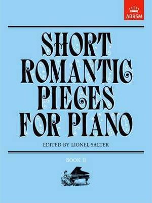 SHORT ROMANTIC PIECES FOR PIANO BOOK 2