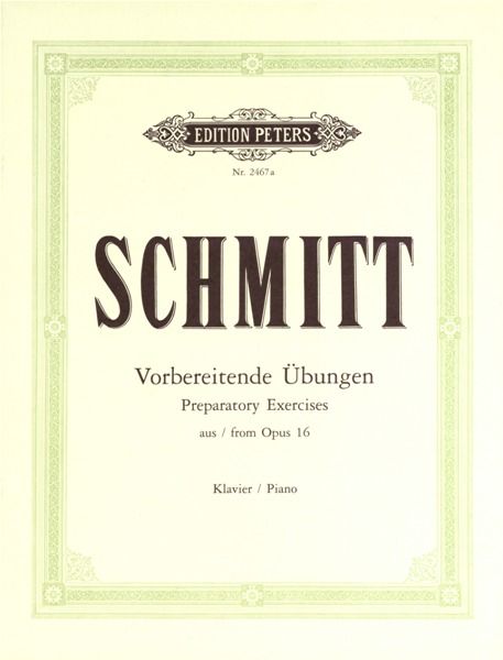 SCHMITT PREPARATORY EXERCISES OP16