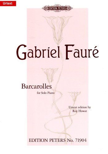 FAURE BARCAROLLES FOR SOLO PIANO