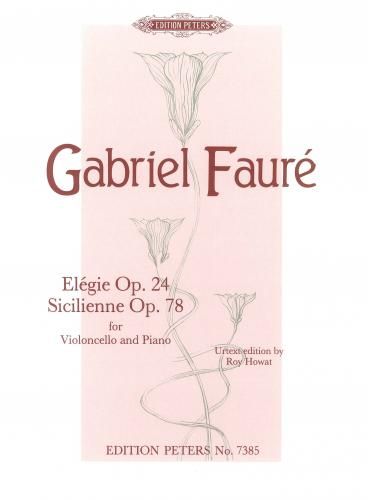FAURE ELEGIE 24 SICILIENNE 78 CELLO