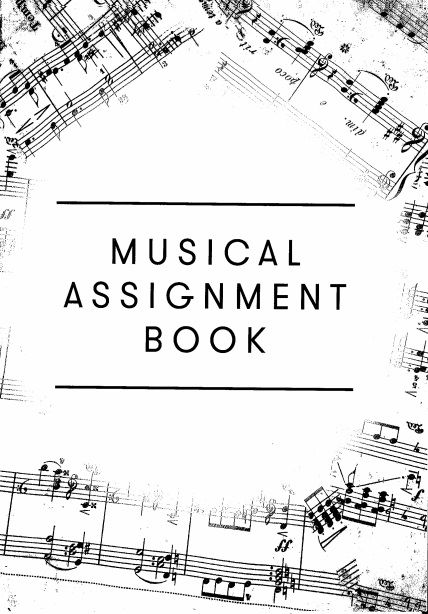 MUSICAL ASSIGNMENT BOOK