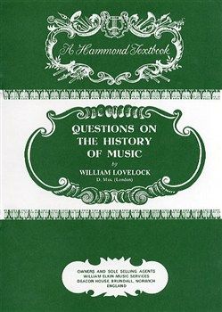 QUESTIONS ON THE HISTORY OF MUSIC LOVELOCK