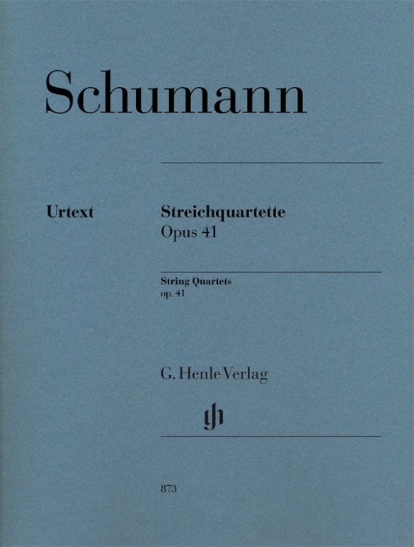 SCHUMANN STRING QUARTETS OP. 41