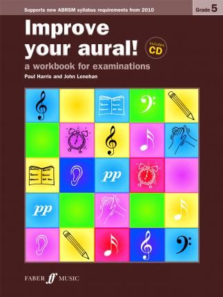 IMPROVE YOUR AURAL! GRADE 5 W/CD