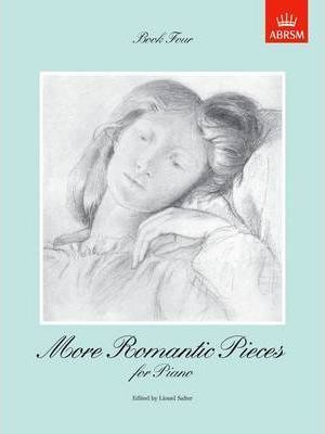 MORE ROMANTIC PIECES FOR PIANO BOOK 4