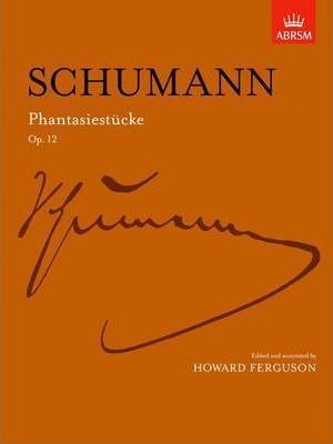 SCHUMANN PHANTASIESTUCKE OP12