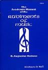 THE ACADEMIC MANUAL OF THE RUDIMENTS OF MUSIC