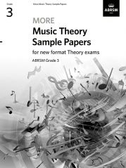 MORE MUSIC THEORY SAMPLE PAPERS GRADE 3