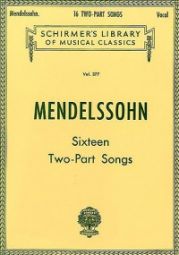 **MENDELSSOHN 16 TWO-PART SONGS