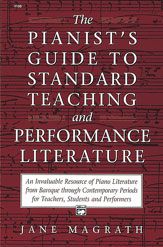 PIANISTS GUIDE TO STANDARD TEACHING & PERFORMANCE